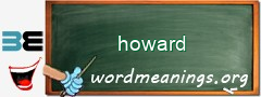WordMeaning blackboard for howard